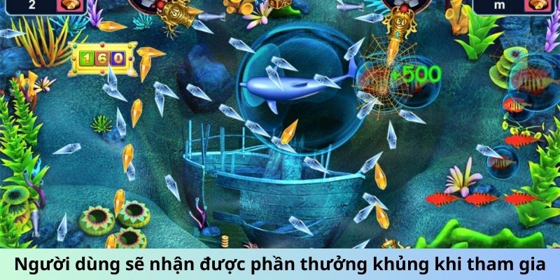 Người dùng sẽ nhận được phần thưởng khủng khi tham gia