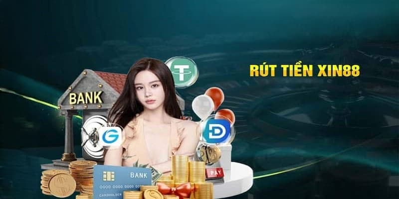 Hướng dẫn rút tiền XIN88